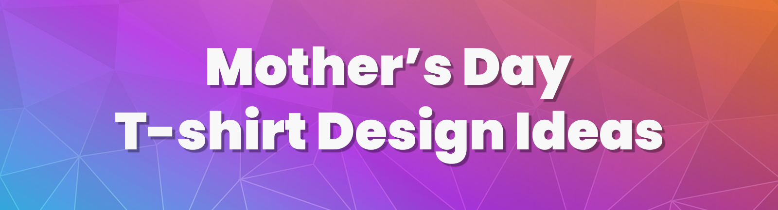 11 Mom T-Shirt Design Ideas for Mother’s Day 2022